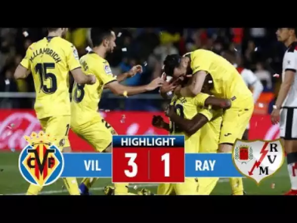Villarreal vs Rayo Vallecano 3-1 All Goals & Highlights HD 2019